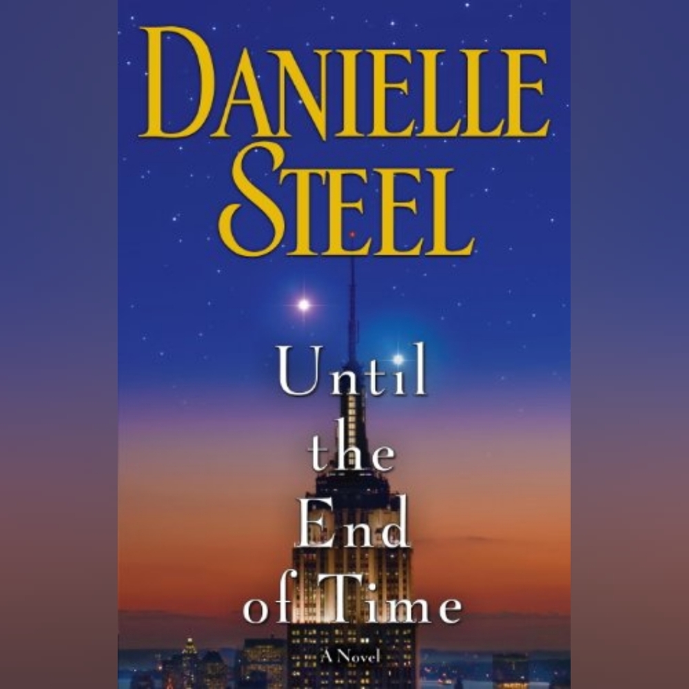 📚 Until the End of Time by Danielle Steele